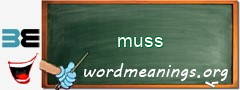 WordMeaning blackboard for muss